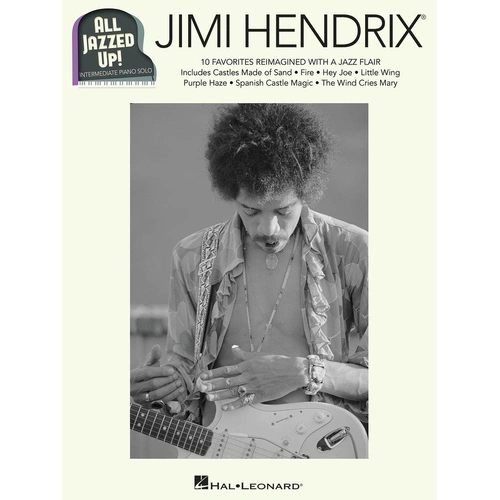 Jimi Hendrix - All Jazzed Up! Piano Solo Sheet Music, 40 Pages, Hal Leonard, Intermediate Level, Includes 10 Favorites