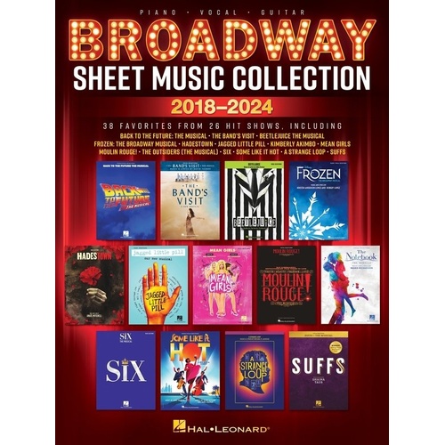 Broadway Sheet Music Collection 2018-2024 for Piano, Vocal & Guitar