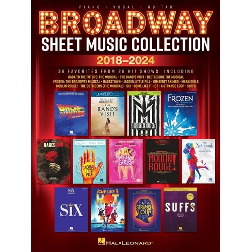 Broadway Sheet Music Collection 2018-2024 PVG by Hal Leonard - 360 Pages for Piano, Voice & Guitar