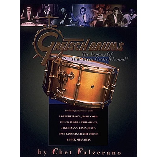 Gretsch Drums The Legacy Of That Great Gretsch (Softcover Book)