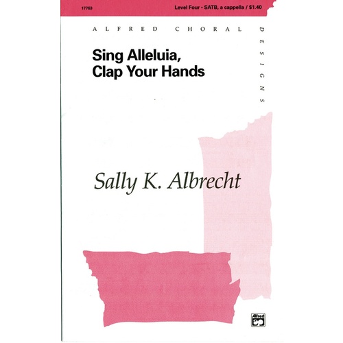 Sing Alleluia Clap Your Hands SATB Choral Sheet Music