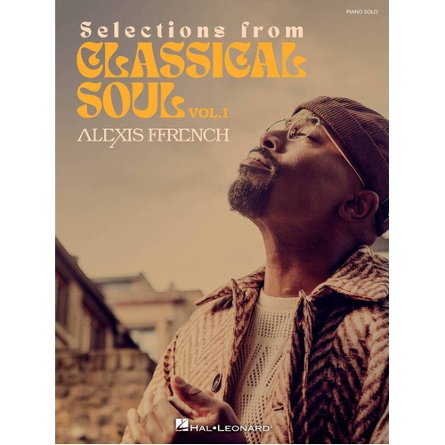 Alexis Ffrench - Selections from Classical Soul Vol. 1 Piano Songbook