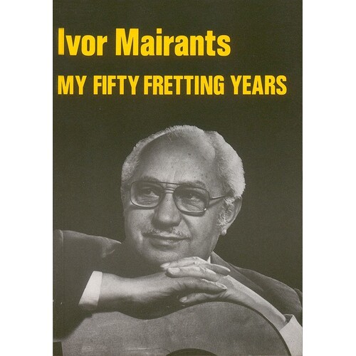 My Fifty Fretting Years 