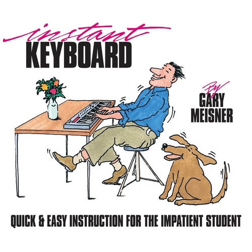 Instant Keyboard Instruction by Hal Leonard - 136 Pages