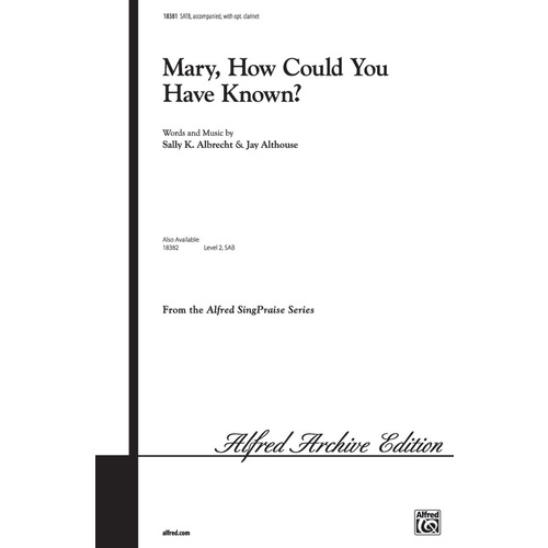 Mary How Could You Have Known SATB Level 3