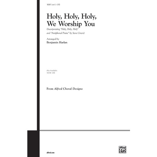 Holy Holy Holy We Worship You SATB Level 3