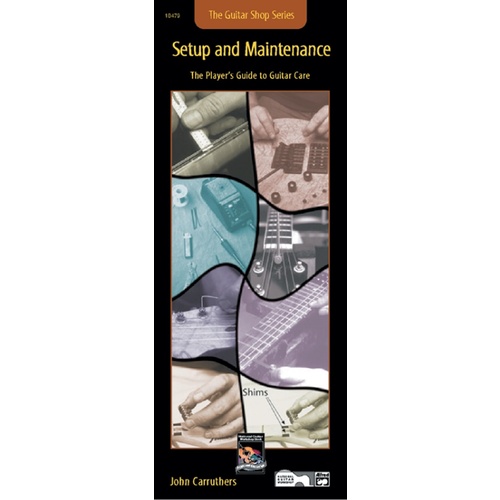 Guitar Shop Setup And Maintenance Handy Gde