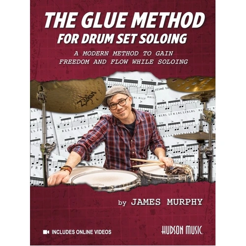 The Glue Method for Drum Set Soloing Book and Video Tutorials