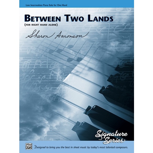 Between Two Lands Piano Sheet Music RH Only