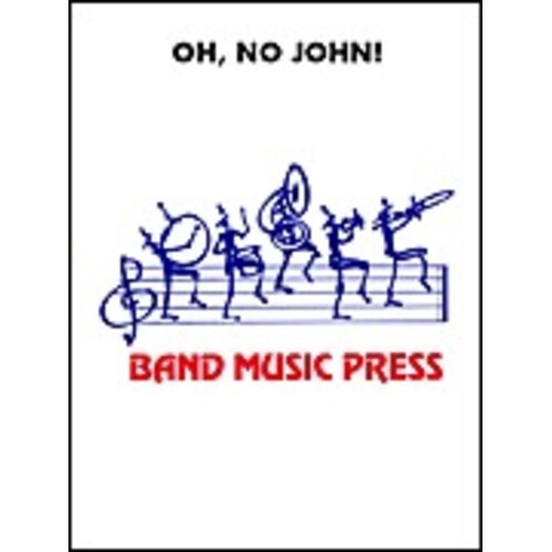 Oh No John! Bmp Young Band (Music Score/Parts)