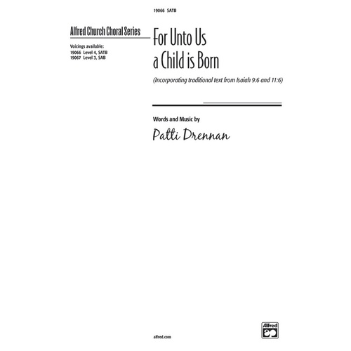 For Unto Us A Child Is Born SATB/Org L4