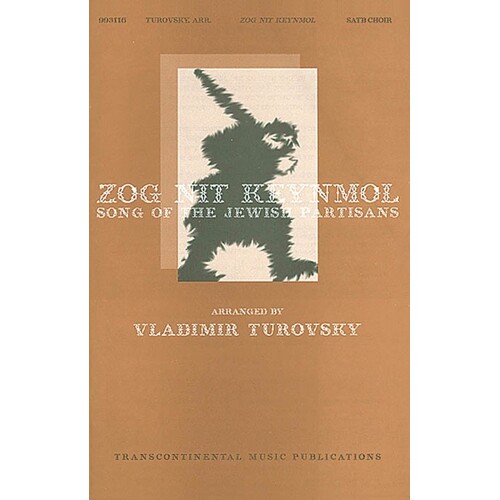 Zog Nit Keyn Mol Song Of The Jewish Part SATB (Octavo)