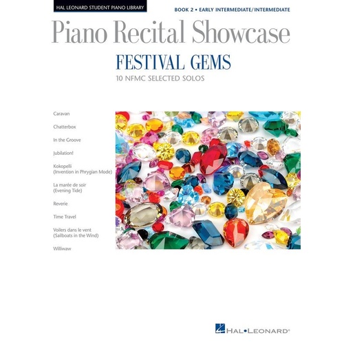 Piano Recital Showcase - Festival Gems Book 2 by Hal Leonard, 10 NFMC-selected solos for early intermediate/intermediate level, 40 pages.