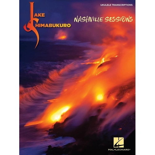 Jake Shimabukuro - Nashville Sessions Ukulele TAB Songbook