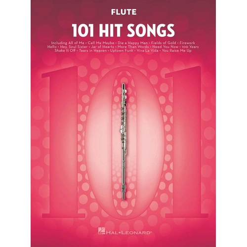 101 Hit Songs for Flute - Hal Leonard Edition, 160 Pages, Woodwind Instrumental Music Collection