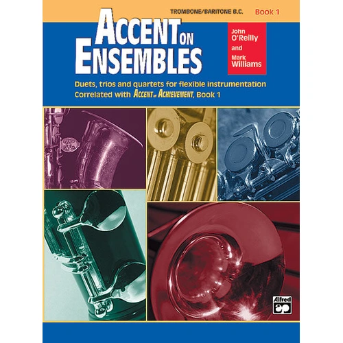 Accent on Ensembles Book 1 for Trombone/Baritone BC