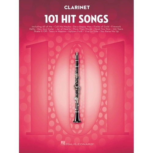 101 Hit Songs for Clarinet by Hal Leonard - 160 Pages, Woodwind Collection