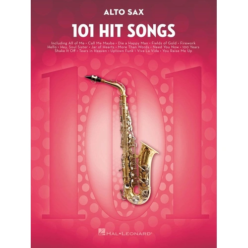 101 Hit Songs for Alto Saxophone - Hal Leonard