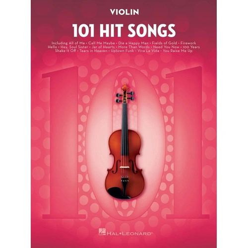 101 Hit Songs for Violin - Hal Leonard - 160 Pages - Instrumental Folios Series