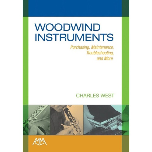 Woodwind Instruments Handbook by Meredith Music - Maintenance, Troubleshooting, Repair & Storage Guide for Oboes, Bassoons & More