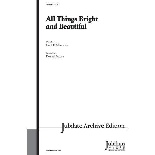 All Things Bright and Beautiful SATB Choral Sheet Music