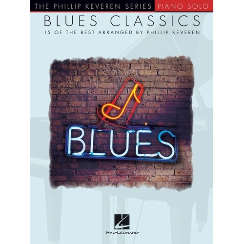 Blues Classics Piano Solo by Phillip Keveren - 15 Arrangements for Piano