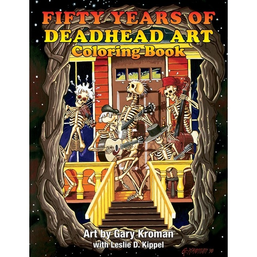 Fifty Years Of Deadhead Art Coloring Book (Softcover Book)