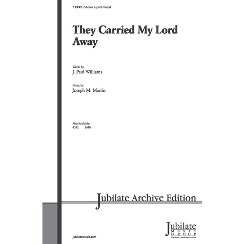 They Carried My Lord Away SAB/2 Pt Mixed Level 2 Choral Sheet Music