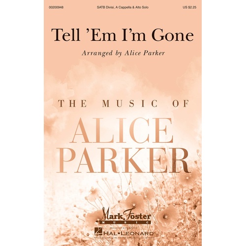 Tell Em Im Gone SATB A Cappella (Octavo)