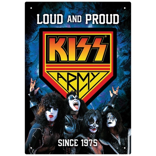Kiss Army Loud And Proud Since 1975 Tin Sign 
