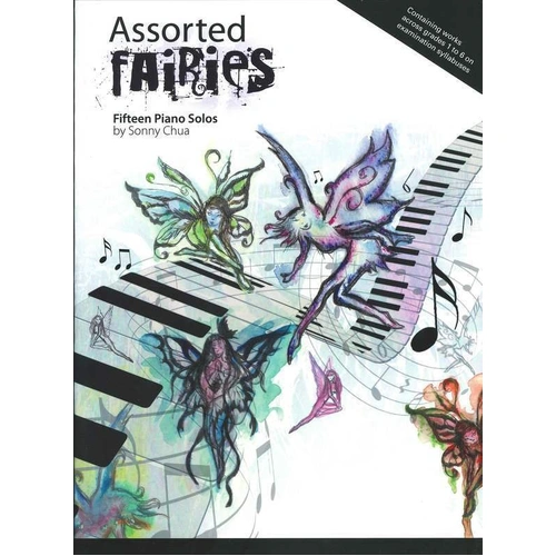 Assorted Fairies by Sonny Chua for Piano - 15 Catchy Pieces for Young Musicians