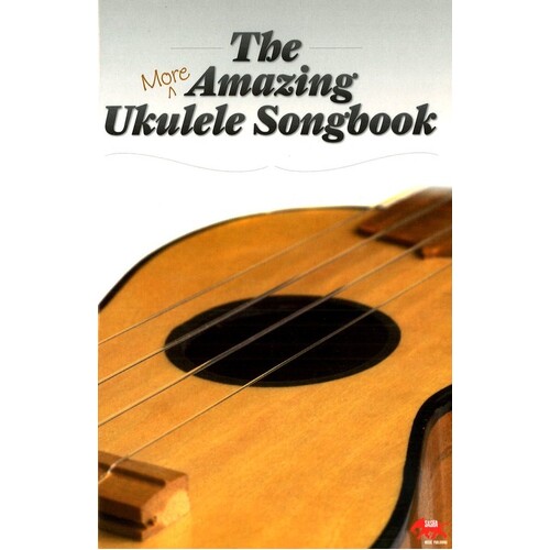 More Amazing Ukulele Songbook (Softcover Book)