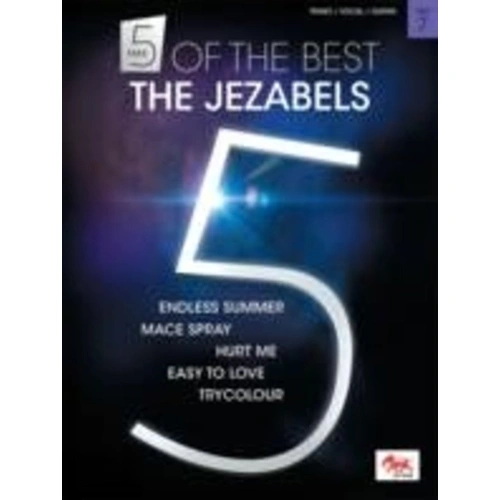 Take 5 of the Best No. 7 - The Jezabels Songbook for Piano, Vocal & Guitar