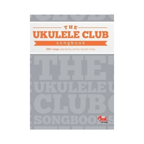 Ukulele Club Songbook by Robert Weule - 288 Pages, Lyrics & Chords, Includes Pop, Blues, Country, Rock Songs, Chord Diagrams, Australian & NZ Songs