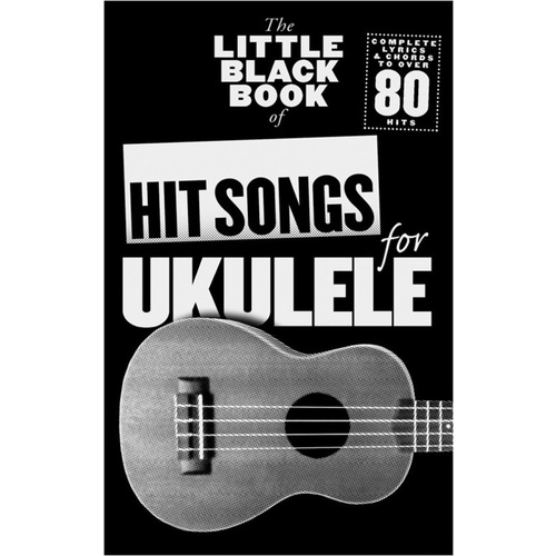Little Black Book Of Hit Songs For Ukulele