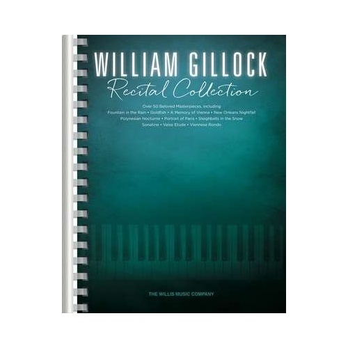 William Gillock Recital Collection - 50+ Piano Pieces, Newly Engraved, 160 Pages, Willis Music