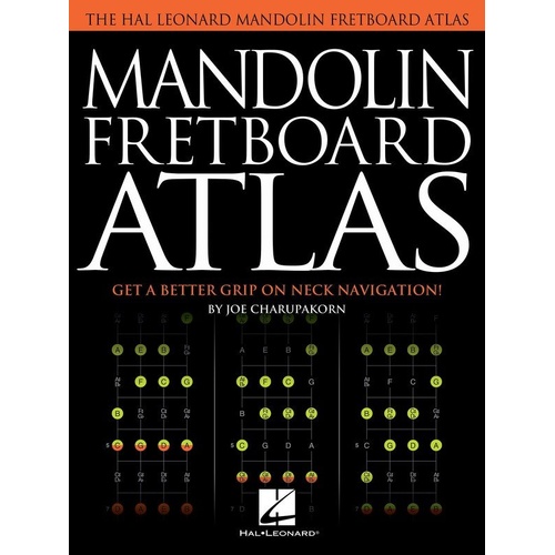 Mandolin Fretboard Atlas by Hal Leonard - 160 Pages, Color-Coded Neck Diagrams, Scales & Chords in All 12 Keys