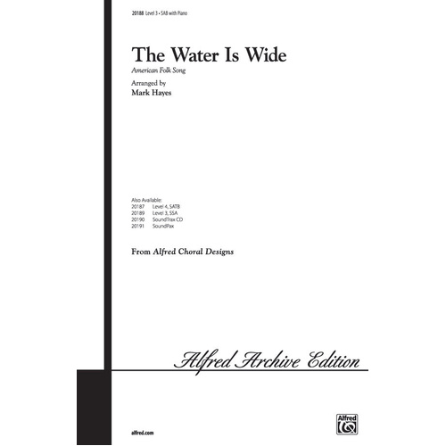 Water Is Wide SAB Level 3 Choral Sheet Music by Mark Hayes