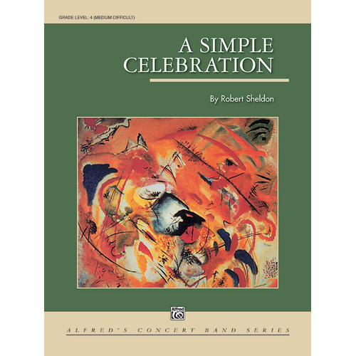 Simple Celebration Concert Band Sheet Music by Sheldon Robert