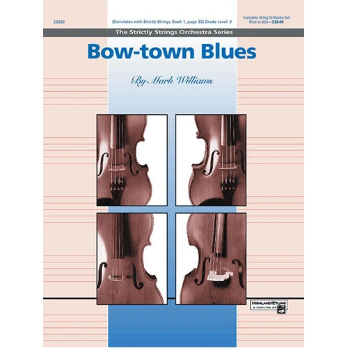 Bow Town Blues for String Orchestra by Mark Williams
