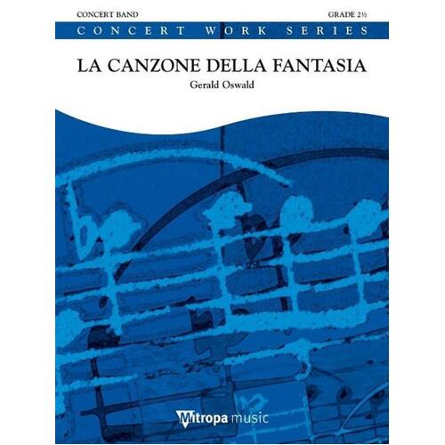 La Canzone Della Fantasia Concert Band 2.5 Score/Parts