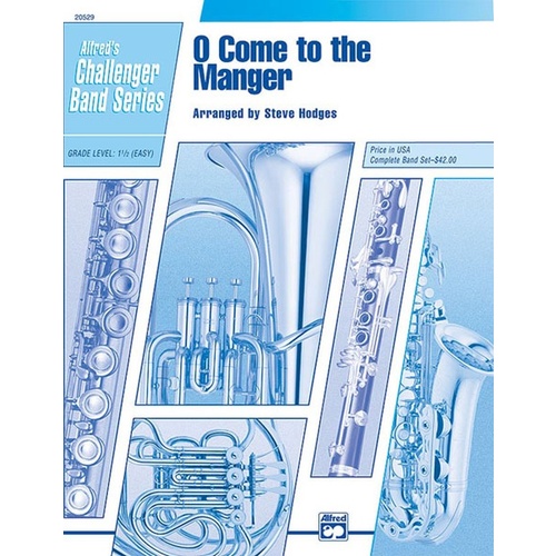 O Come To The Manger Concert Band Gr 1.5