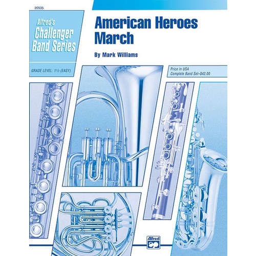 American Heroes March Concert Band Sheet Music Grade 1.5
