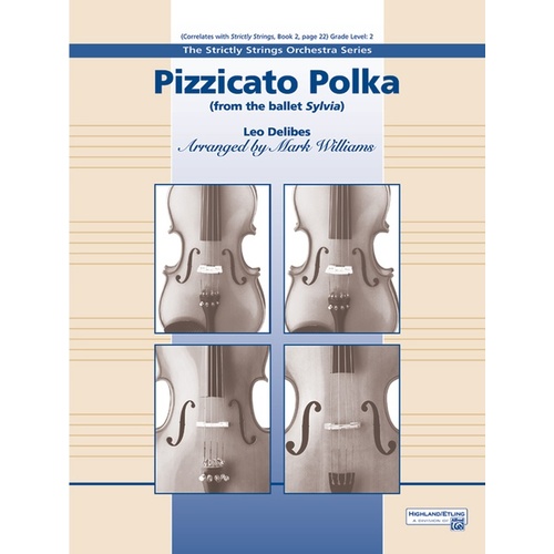 Pizzicato Polka (From The Ballet Sylvia) String Orchestra Gr 2