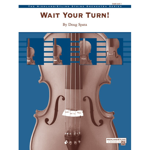 Wait Your Turn String Orchestra Sheet Music Grade 1 by Doug Spata