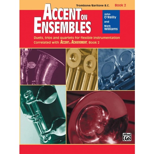 Accent on Ensembles Book 2 for Trombone/Baritone BC