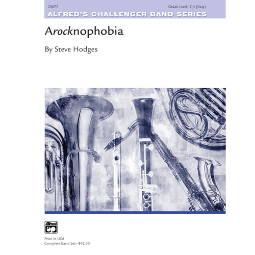 Arocknophobia CB Gr 1.5 by Hodges Steve Concert Band Sheet Music