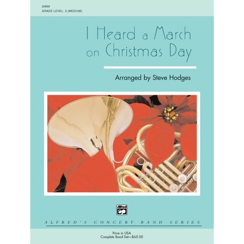 I Heard March Christmas Day Concert Band Gr 3