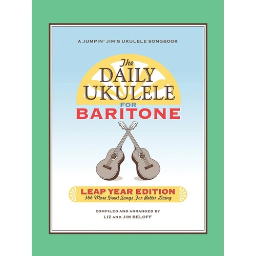 Daily Ukulele Leap Year Edition Baritone Ukulele Songbook