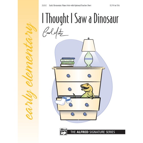 I Thought I Saw A Dinosaur Ps Signature Series